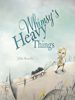 cover image of Whimsy's Heavy Things